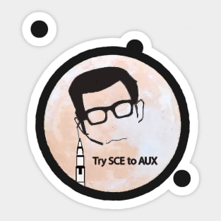 Try SCE to Aux - Apollo 12 Sticker